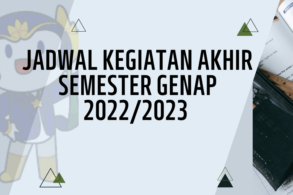 JADWAL KEGIATAN AKHIR SEMESTER GENAP 2022/2023