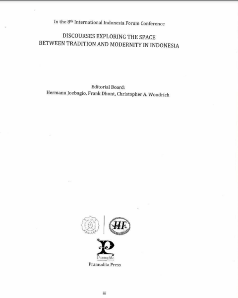DISCOURSES EXPLORING THE SPACE BETWEEN TRADITION AND MODERNITY IN INDONESIA